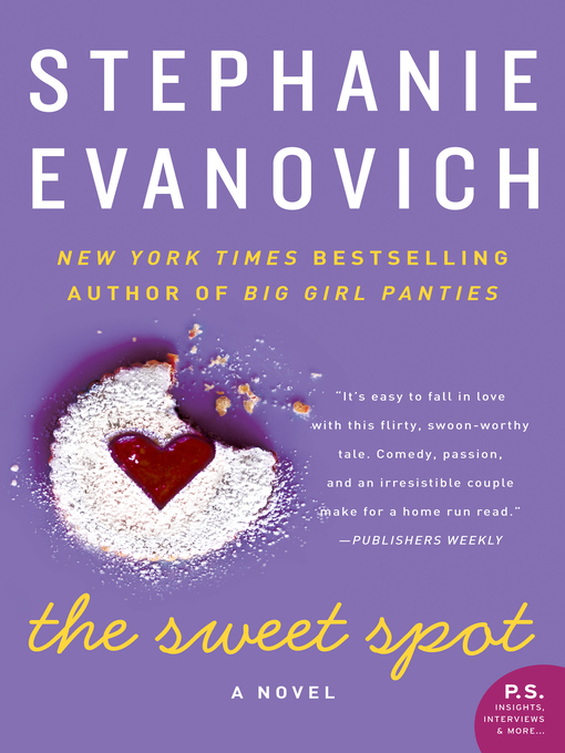 Title details for The Sweet Spot by Stephanie Evanovich - Wait list